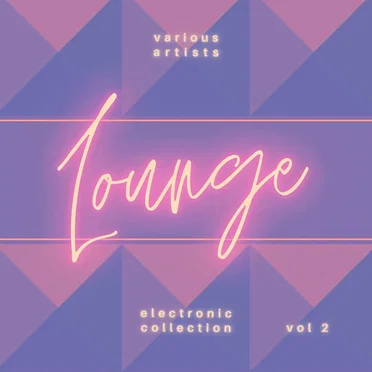 Electronic Lounge Collection, Vol. 2 by Various Artists - album cover