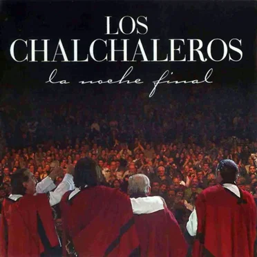 La noche final by Los Chalchaleros - album cover