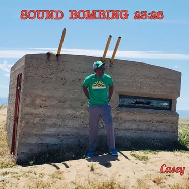 Sound Bombing 23:26 by Casey - album cover