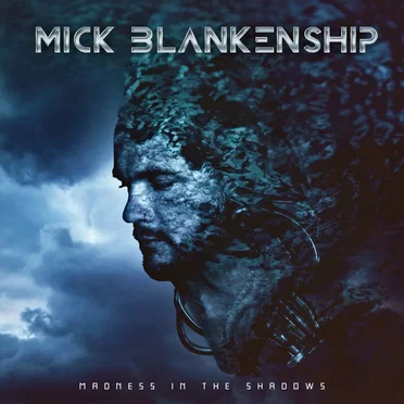 Madness in the Shadows by Mick Blankenship - album cover