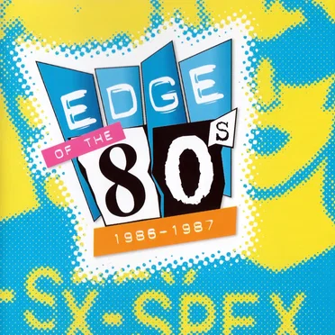 Edge of the 80s: 1986–1987 by Various Artists - album cover