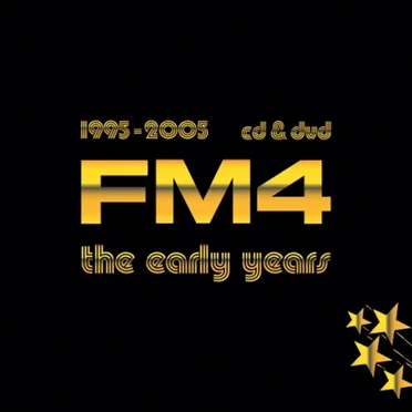 FM4: The Early Years 1995-2005 by Various Artists - album cover