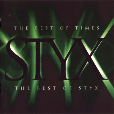 The Best of Times: The Best of Styx