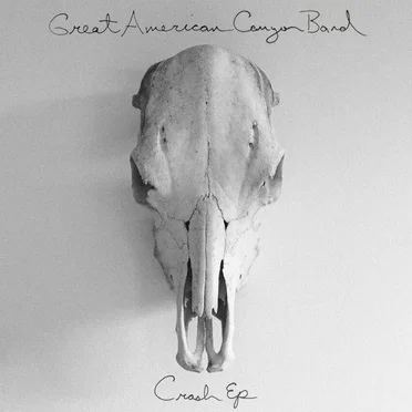 Crash EP by Great American Canyon Band - album cover