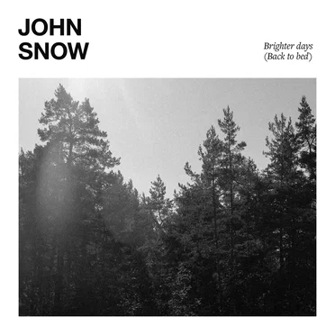 Brighter Days by John Snow - album cover