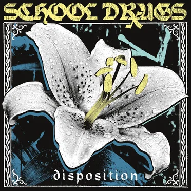 Disposition by School Drugs - album cover