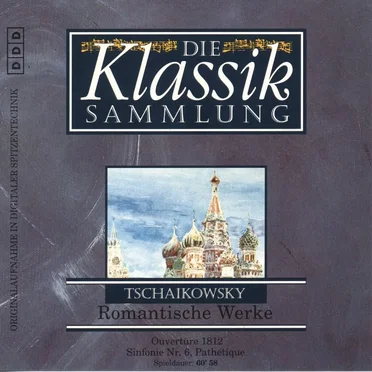 Die Klassiksammlung 26: Tchaikovsky: Romantische Werke