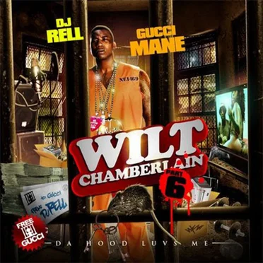 Wilt Chamberlain, Part 6: Da Hood Luvs Me by DJ Rell - album cover