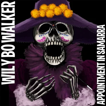 Appointment In Samarra by Wily Bo Walker - album cover