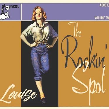 The Rockin’ Spot Volume 2: Louise by Various Artists - album cover