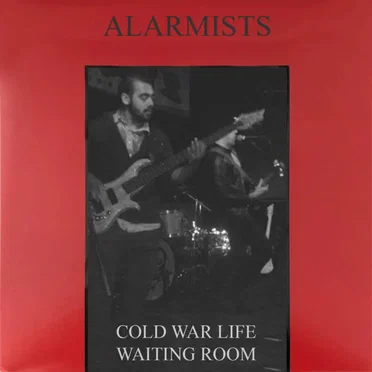 Cold War Life by Alarmists - album cover
