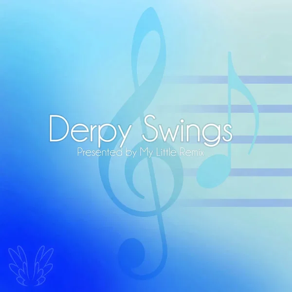Derpy Swings