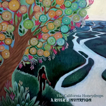A River's Invitation by The California Honeydrops - album cover