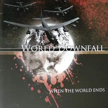 When The World Ends by World Downfall - album cover