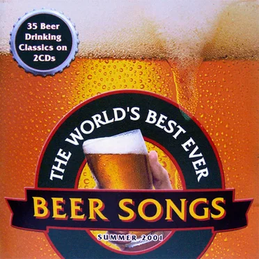 The World’s Best Ever Beer Songs (Summer 2001) by Various Artists - album cover