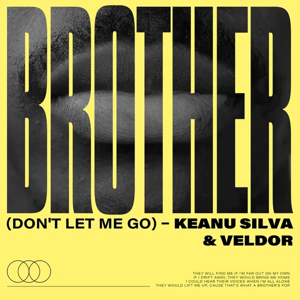 Brother (Don't Let Me Go)
