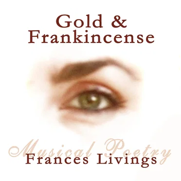 Gold & Frankincense by Frances Livings - album cover