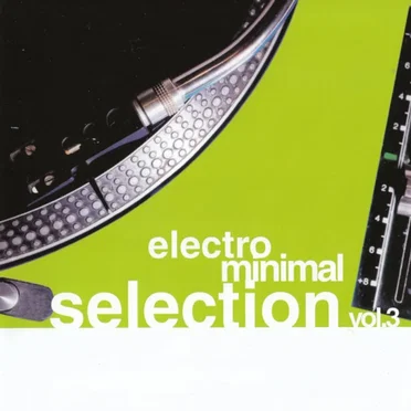 Electro Minimal Selection Vol. 3 by Various Artists - album cover