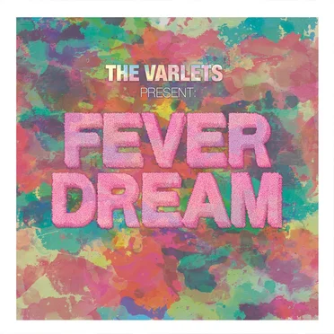Fever Dream by The Varlets - album cover