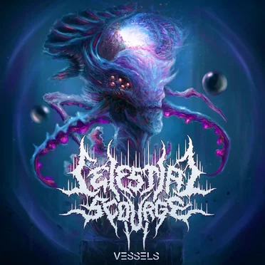 Vessels by Celestial Scourge - album cover