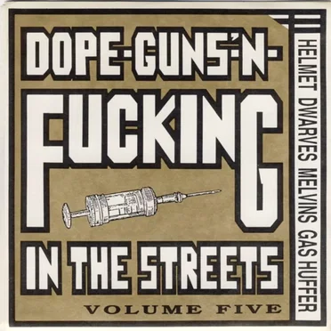 Dope-Guns-'N-Fucking In The Streets Volume Five by Various Artists - album cover