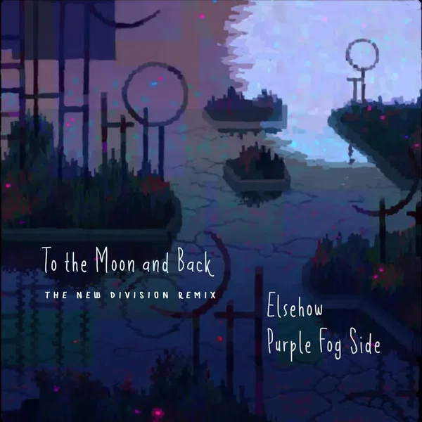 To the Moon and Back (The New Division Remix)