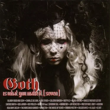 Goth Is What You Make It [Seven] by Various Artists - album cover