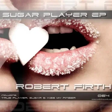 Sugar Player EP by Robert Firth - album cover