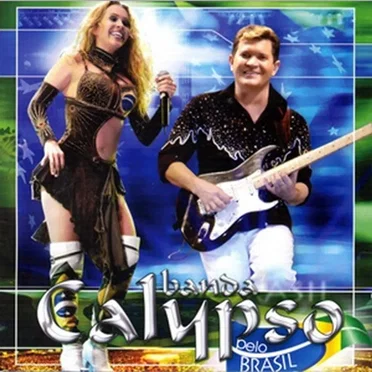 Pelo Brasil by Banda Calypso - album cover