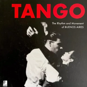 Tango: The Rhythm and Movement of Buenos Aires by Various Artists - album cover