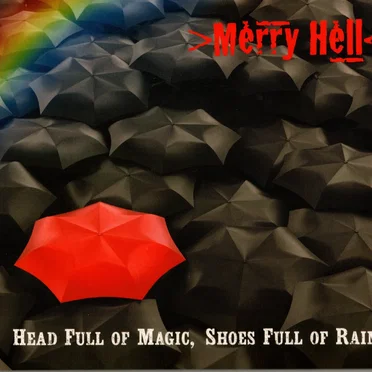 Head Full of Magic, Shoes Full of Rain