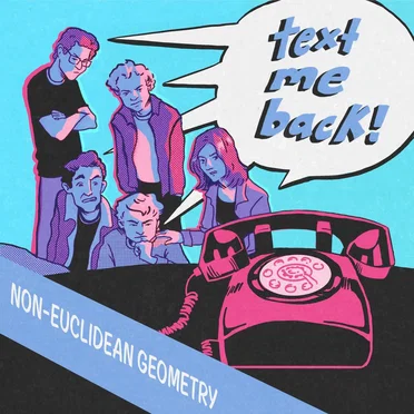 text me back! by Non‐Euclidean Geometry - album cover