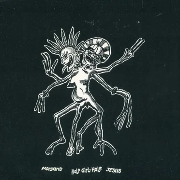 Half Girl Half Jesus by Morgans - album cover