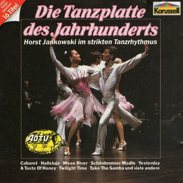 Die Tanzplatte des Jahrhunderts - Horst Jankowski im strikten Tanzrhythmus