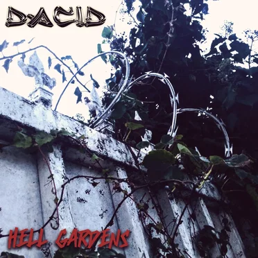 Hell Gardens by DACID - album cover