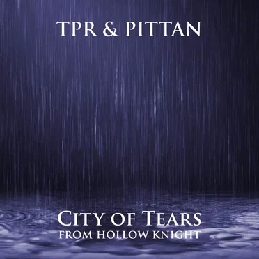 City of Tears (from "Hollow Knight")