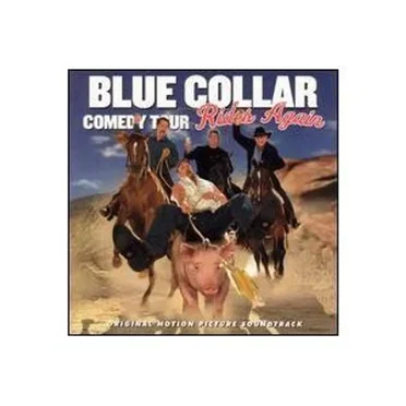 Blue Collar Comedy Tour Rides Again by Various Artists - album cover