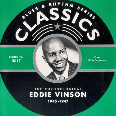 Blues & Rhythm Series: The Chronological Eddie Vinson 1945-1947