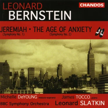 Jeremiah, Symphony no. 1 / The Age of Anxiety, Symphony no. 2