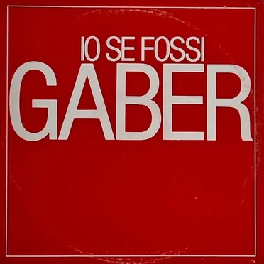 Io se fossi Gaber