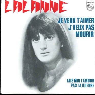 Je veux t'aimer, j'veux pas mourir / Fais-moi l'amour, pas la guerre