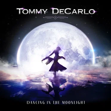 Dancing in the Moonlight by Tommy DeCarlo - album cover