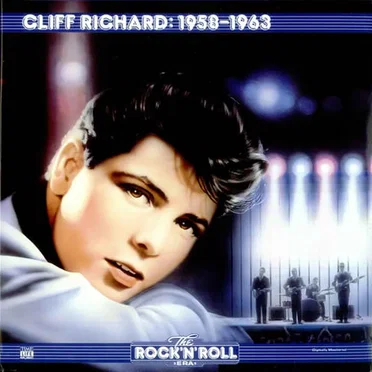 The Rock ’n’ Roll Era: Cliff Richard: 1958-1963