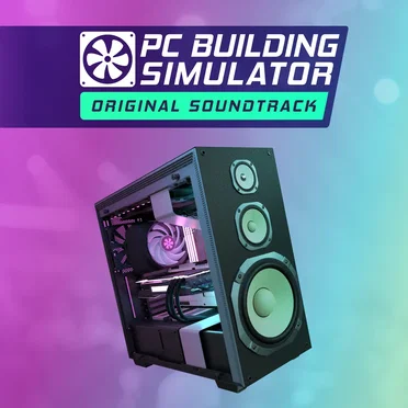 PC Building Simulator Soundtrack