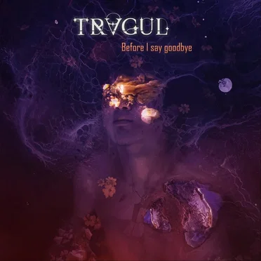 Before I Say Goodbye by TRAGUL - album cover