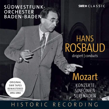 Hans Rosbaud conducts Mozart: Konzerte / Sinfonien / Serenaden