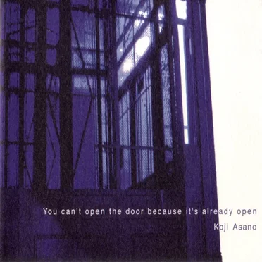 You Can’t Open the Door Because It’s Already Open