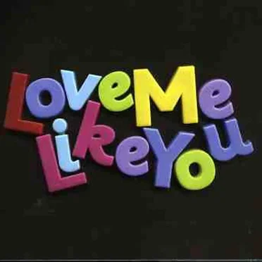 Love Me Like You