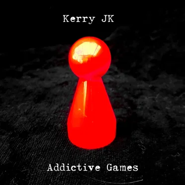 Addictive Games by Kerry JK - album cover