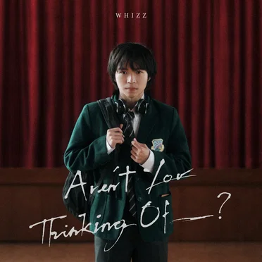 Aren’t You Thinking of ___? by Whizz - album cover